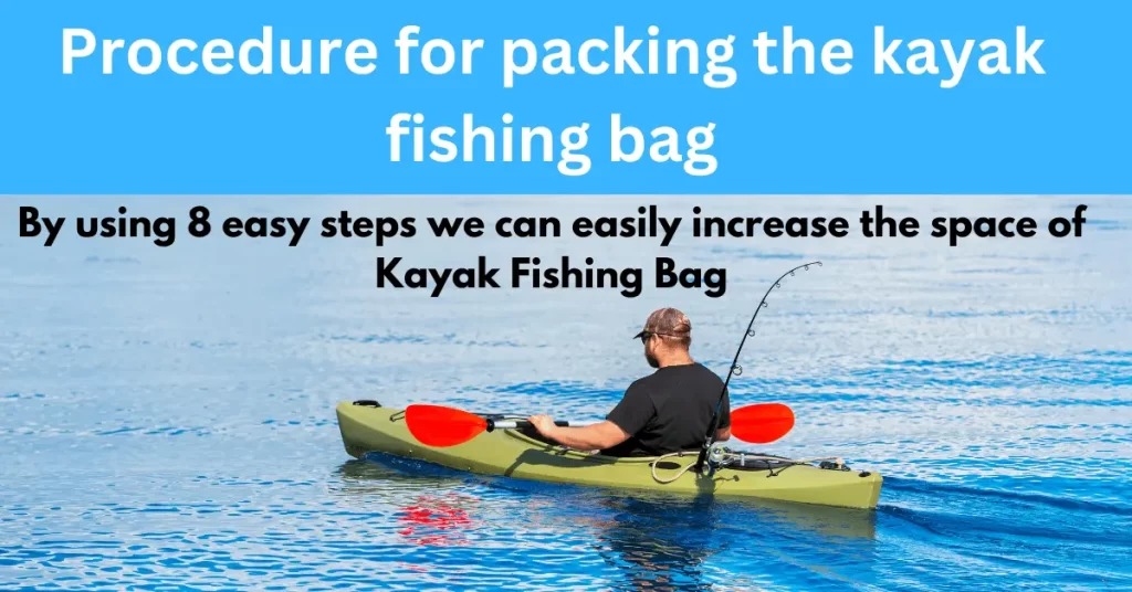 procedure for packing kayak bag