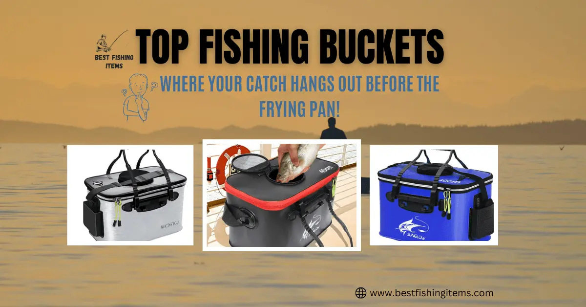 this image is for fishing buckets